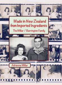 Made in New Zealand from Imported Ingredients: The Millar / Barrington Family